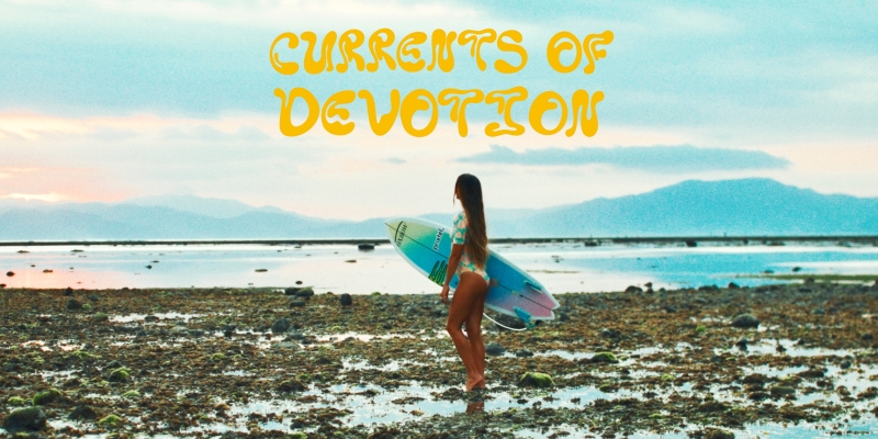 CURRENTS OF DEVOTION - Avants premières et teaser 