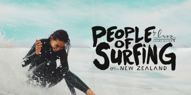 People of Surfing EP1 - New Zealand